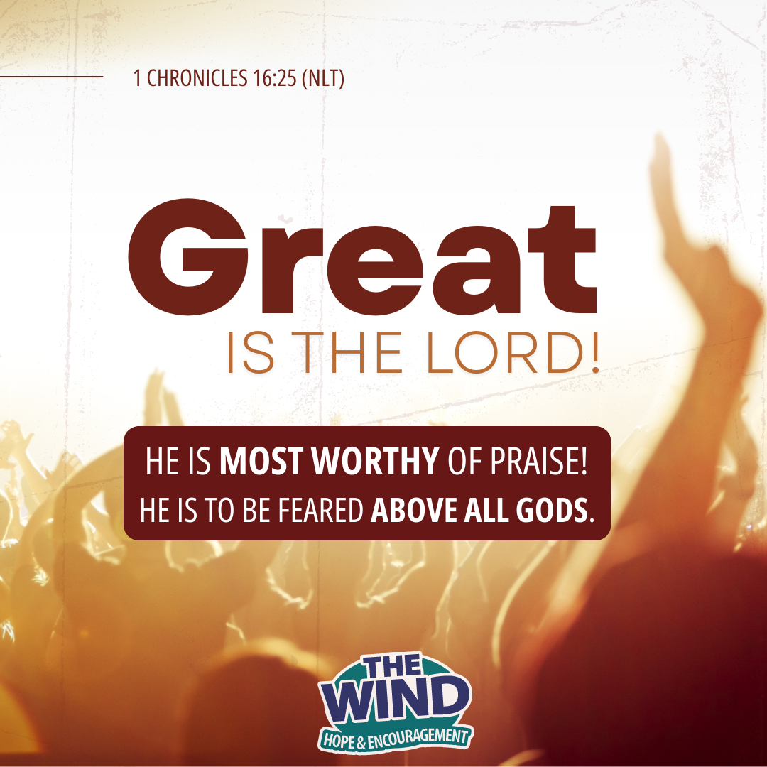 1 Chronicles 16:25
