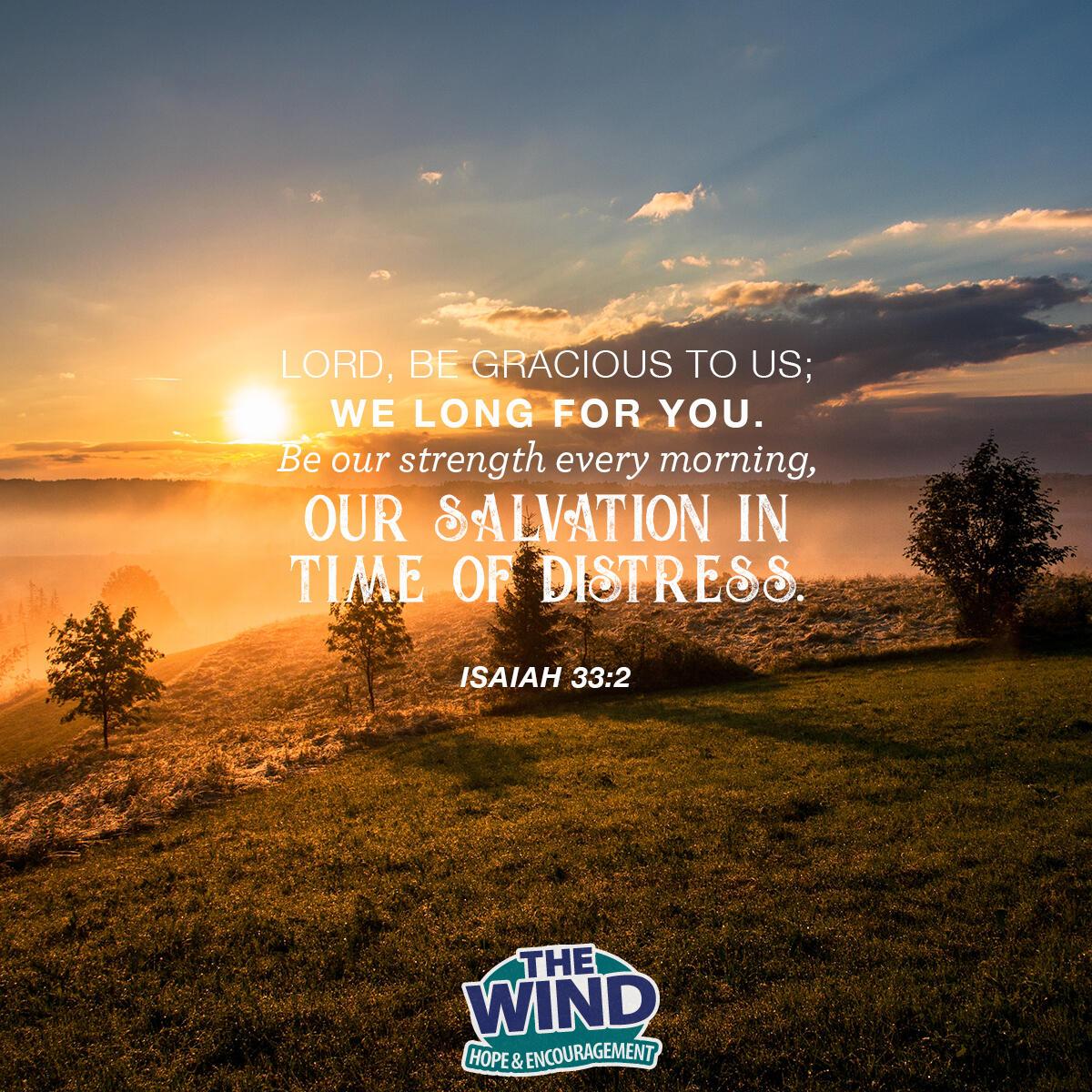 Isaiah 33:2 - Verse of the Day