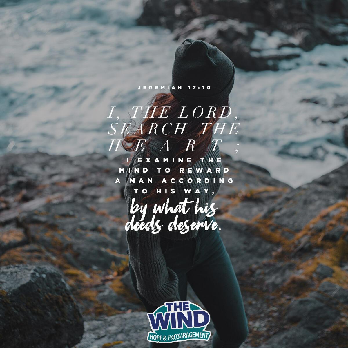 Jeremiah 17:10 - Verse of the Day