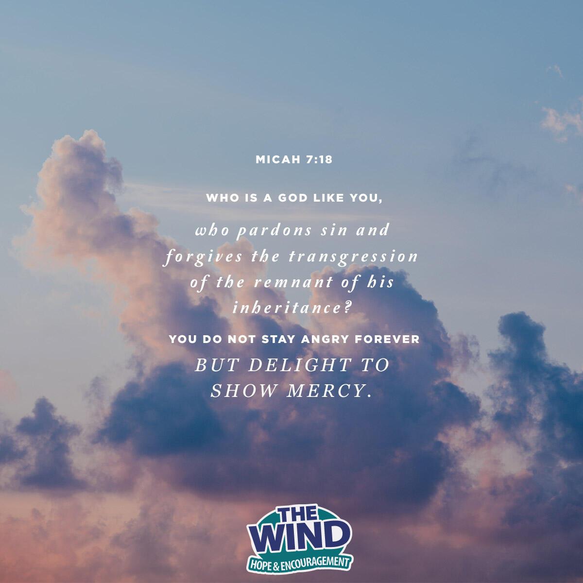 Micah 7:18 - Verse of the Day