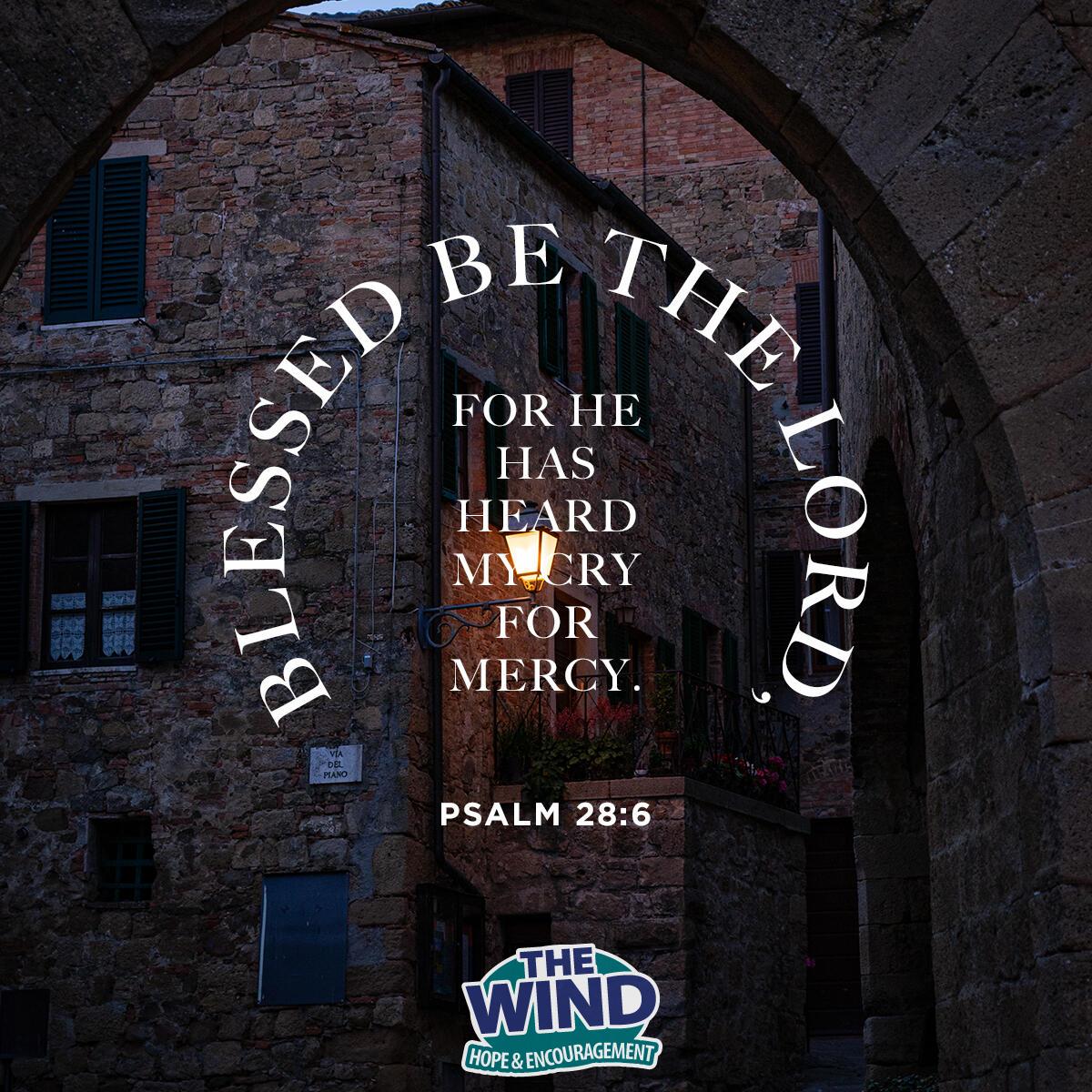Psalm 28:6 - Verse of the Day