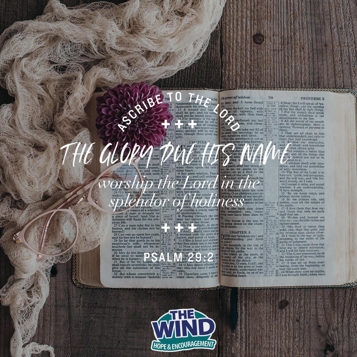 Psalm 29:2 - Verse of the Day
