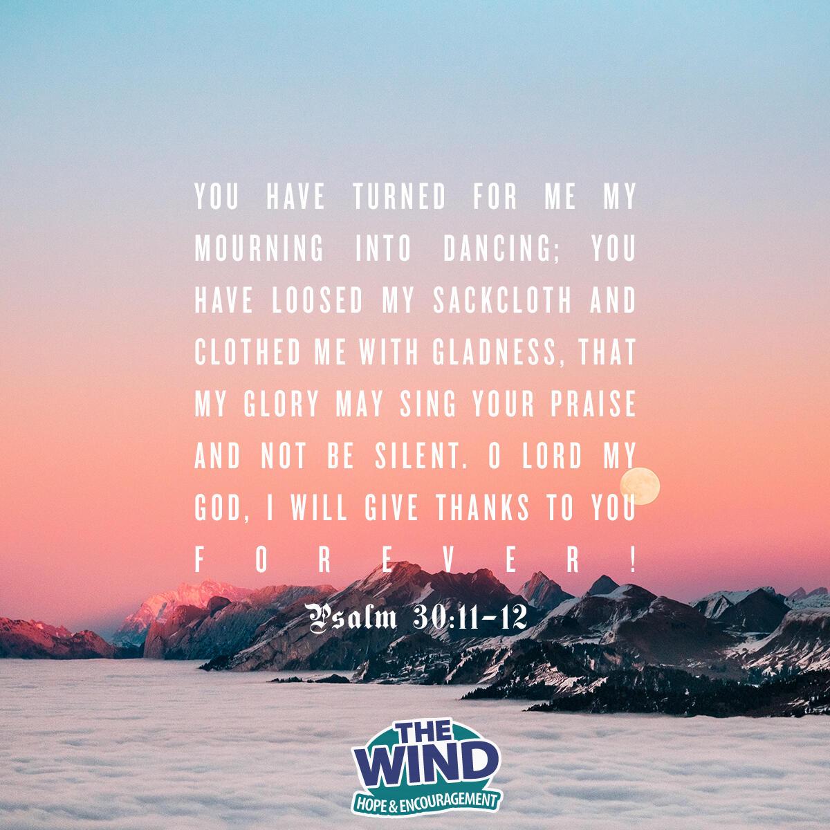 Psalm 30: 11-12 - Verse of the Day