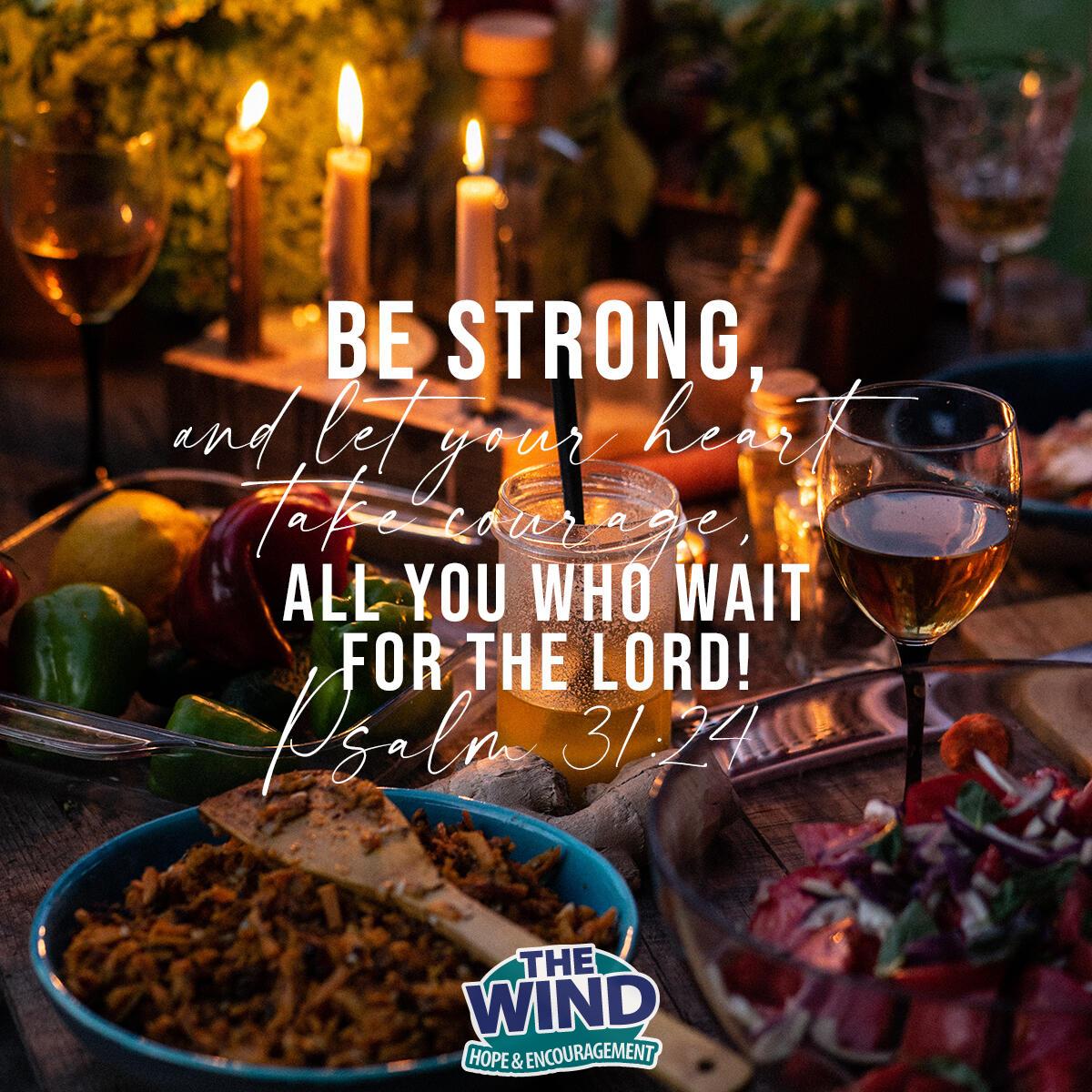 Psalm 31:24 - Verse of the Day