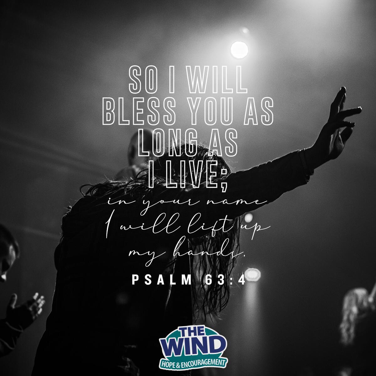 Psalm 63:4 - Verse of the Day