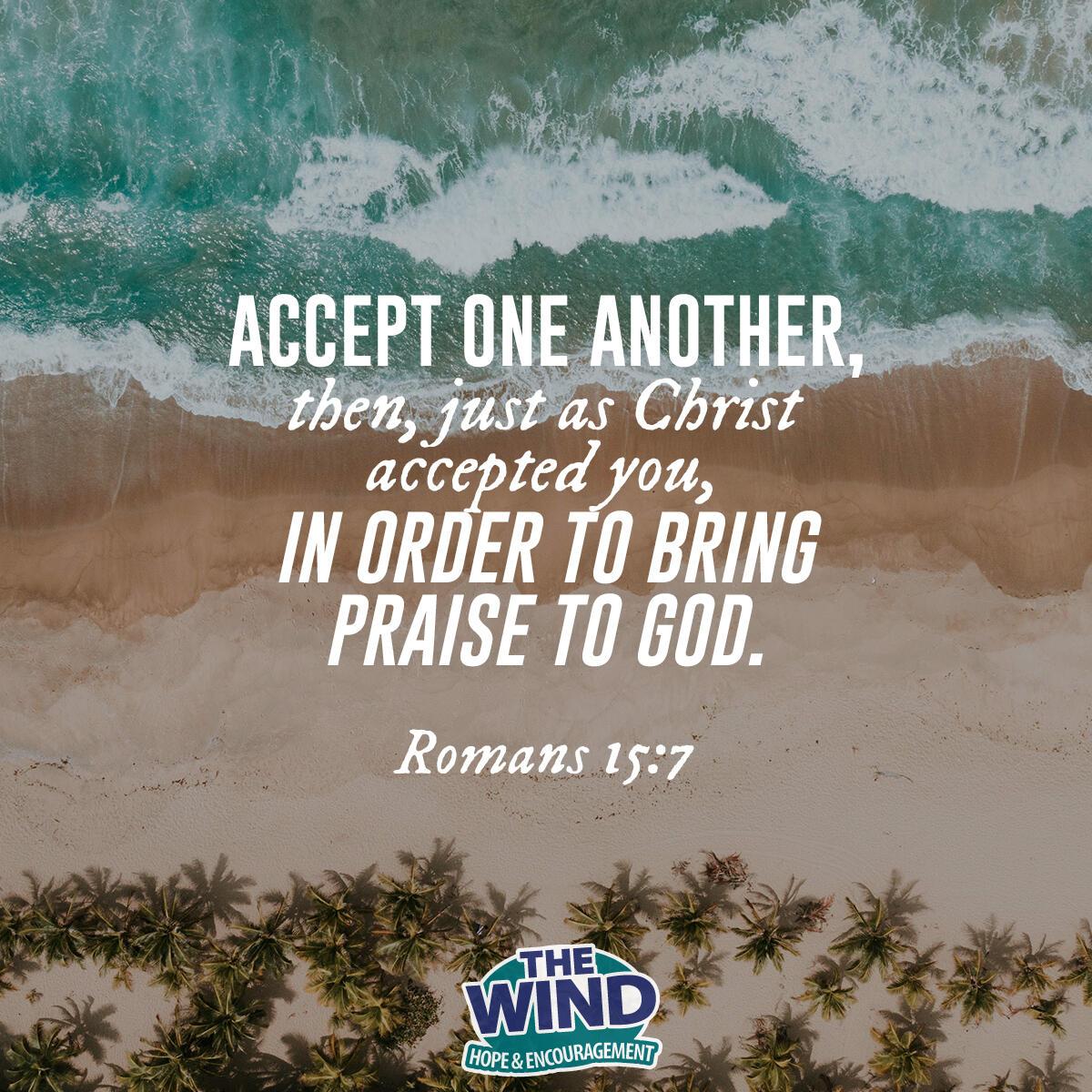 Romans 15:7 - Verse of the Day