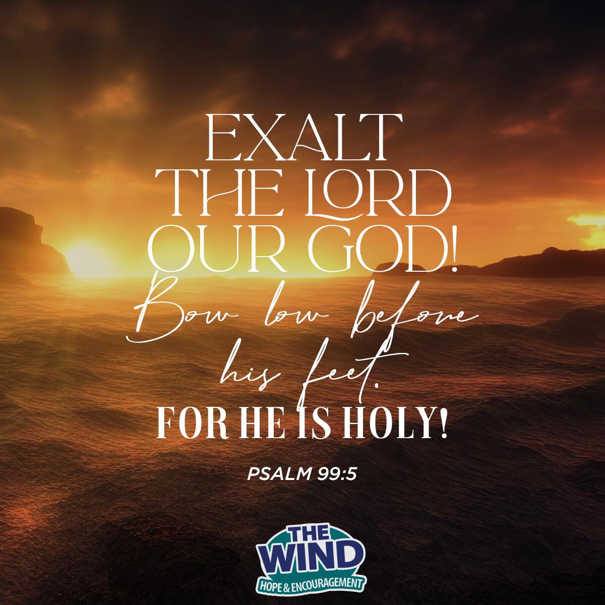 Psalm 99:5 - Verse of the Day