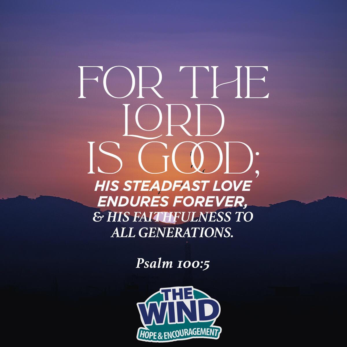 Psalm 100:5 - Verse of the Day