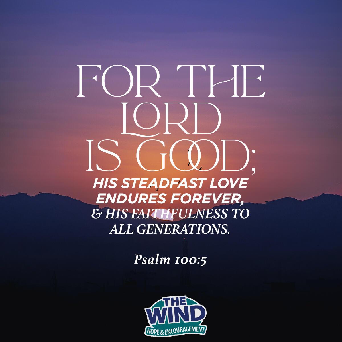 Psalm 100:5 - Verse of the Day