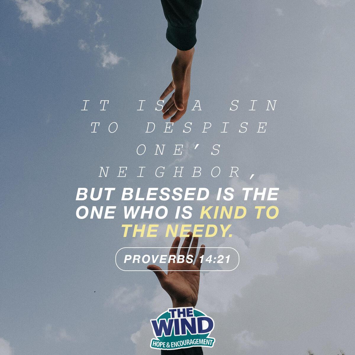 Proverbs 14:21