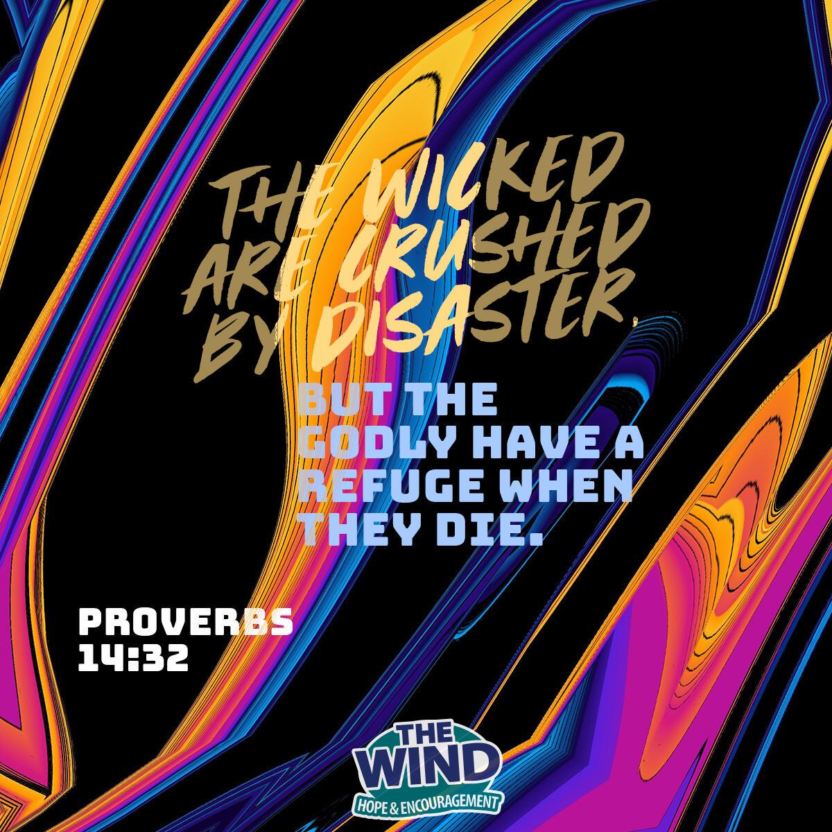 Proverbs 14:32