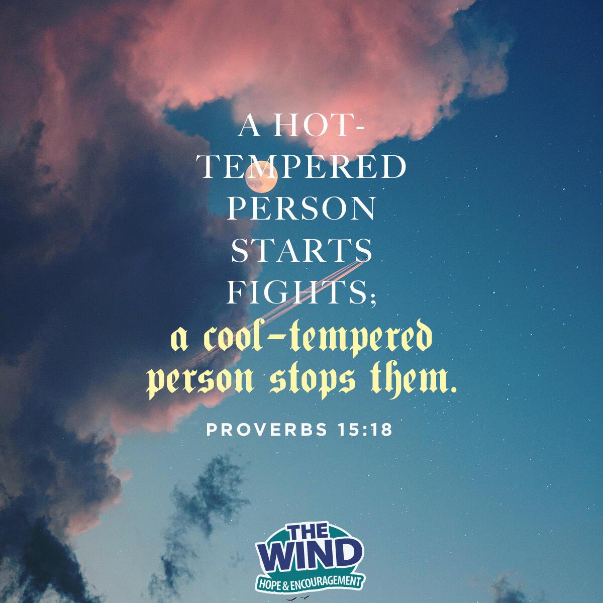 Proverbs 15:18