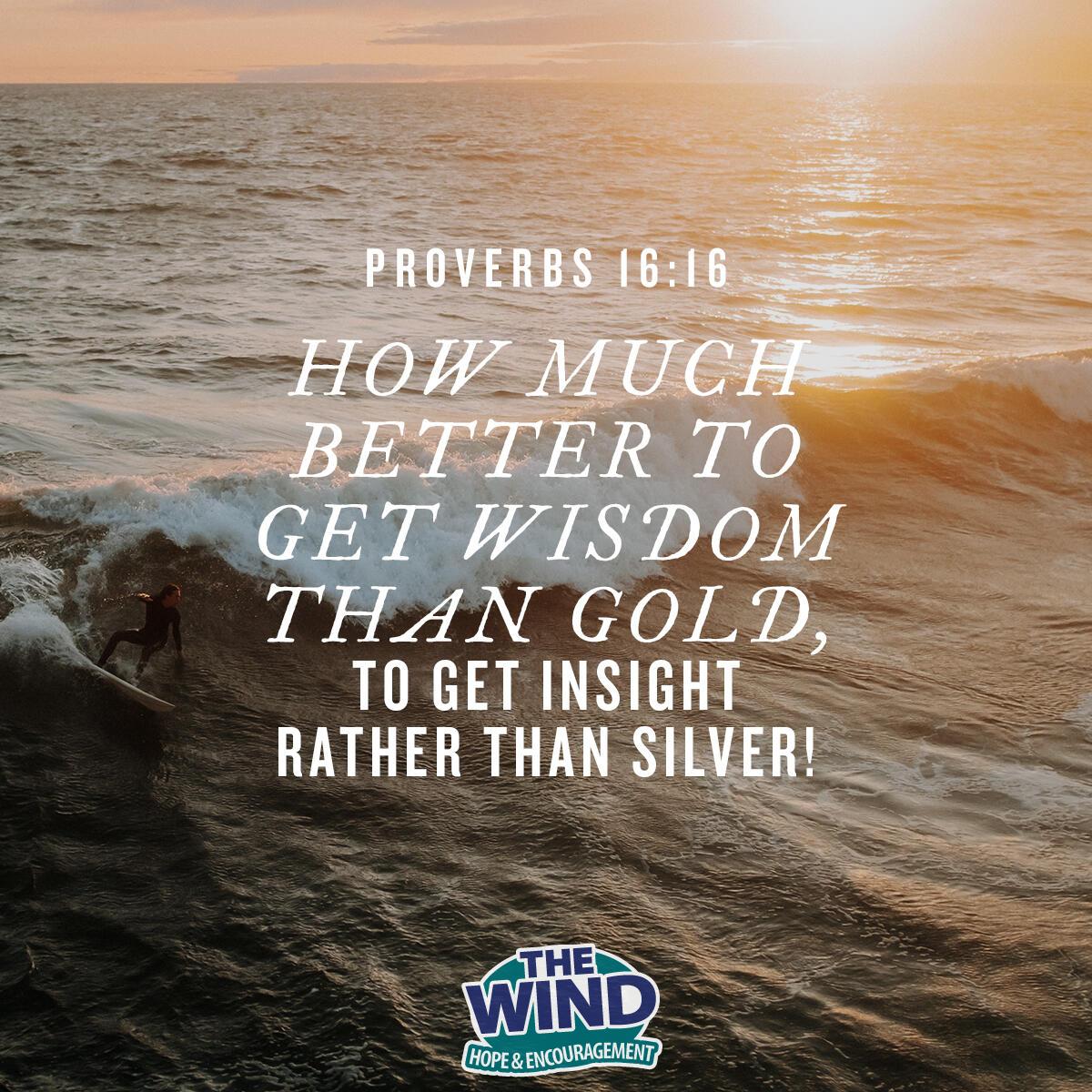Proverbs 16:16