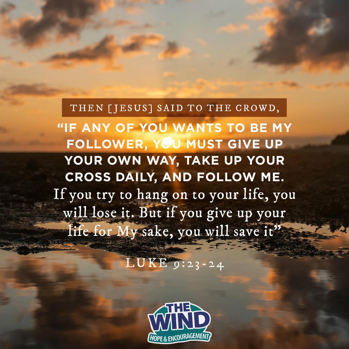 Luke 9:23-24