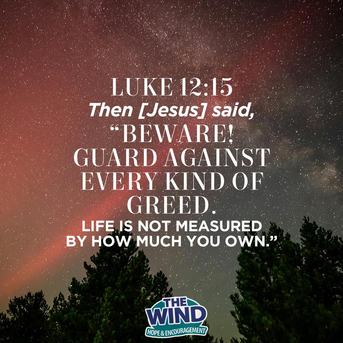 Luke 12:15