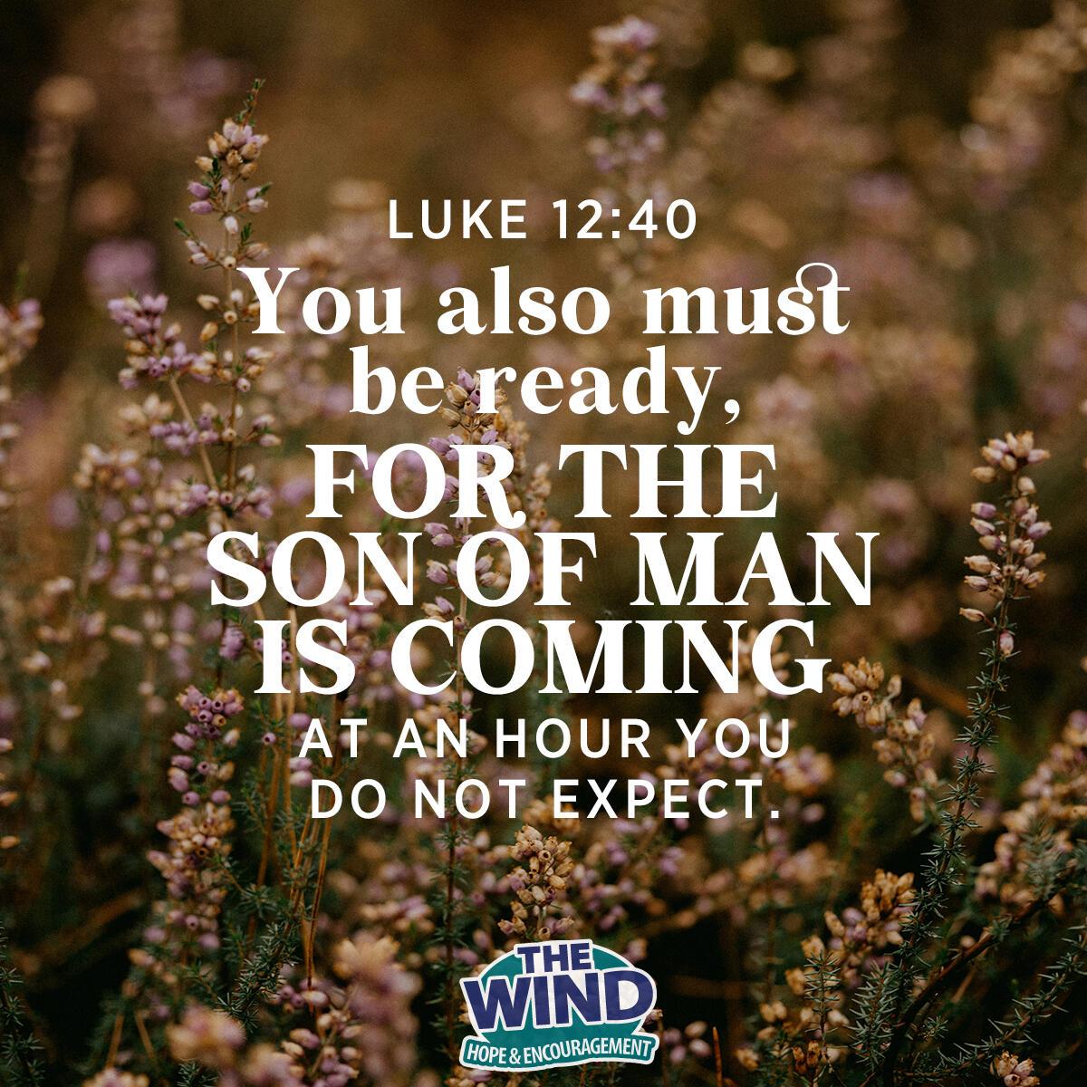 Luke 12:40